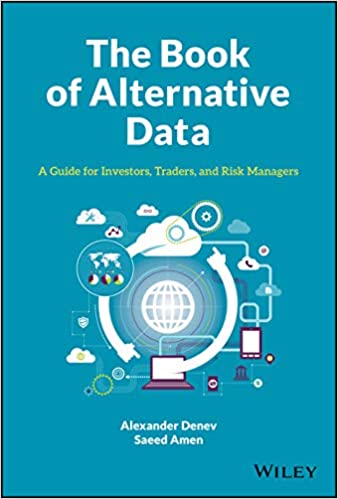 The Book of Alternative Data: A Guide for Investors, Traders and Risk Managers - Pdf